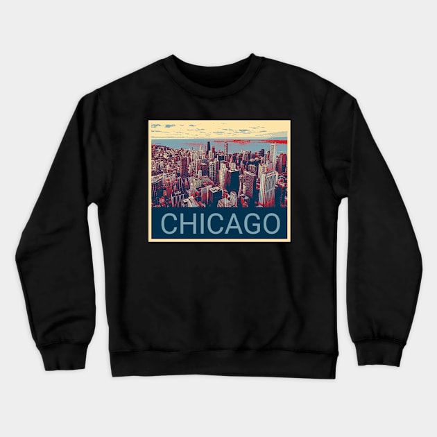 Chicago in Shepard Fairey style Crewneck Sweatshirt by Montanescu